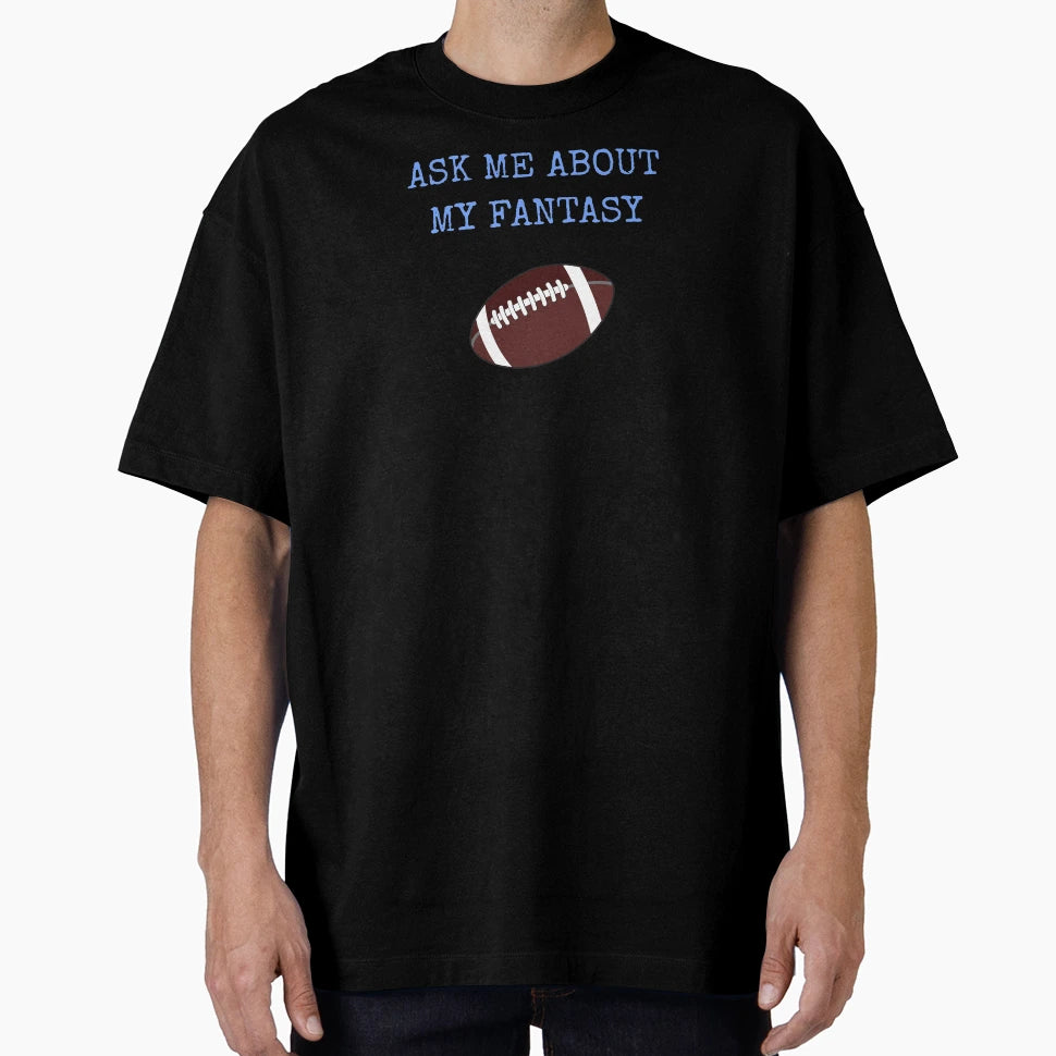 Fantasy Football T-Shirt - Aesthetic Graphic Men Women - T-Shirt, Sweatshirt, Hoodie
