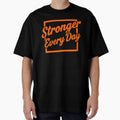 Stronger Every Day by Haji Kamora - Adult & Kids T-Shirts, Sweatshirts & Hoodies apparel design preview 1