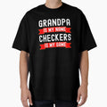 Grandpa Is My Name Checkers Is My T-Shirt - Fun Novelty Design for Adults - T-Shirt, Sweatshirt, Hoodie