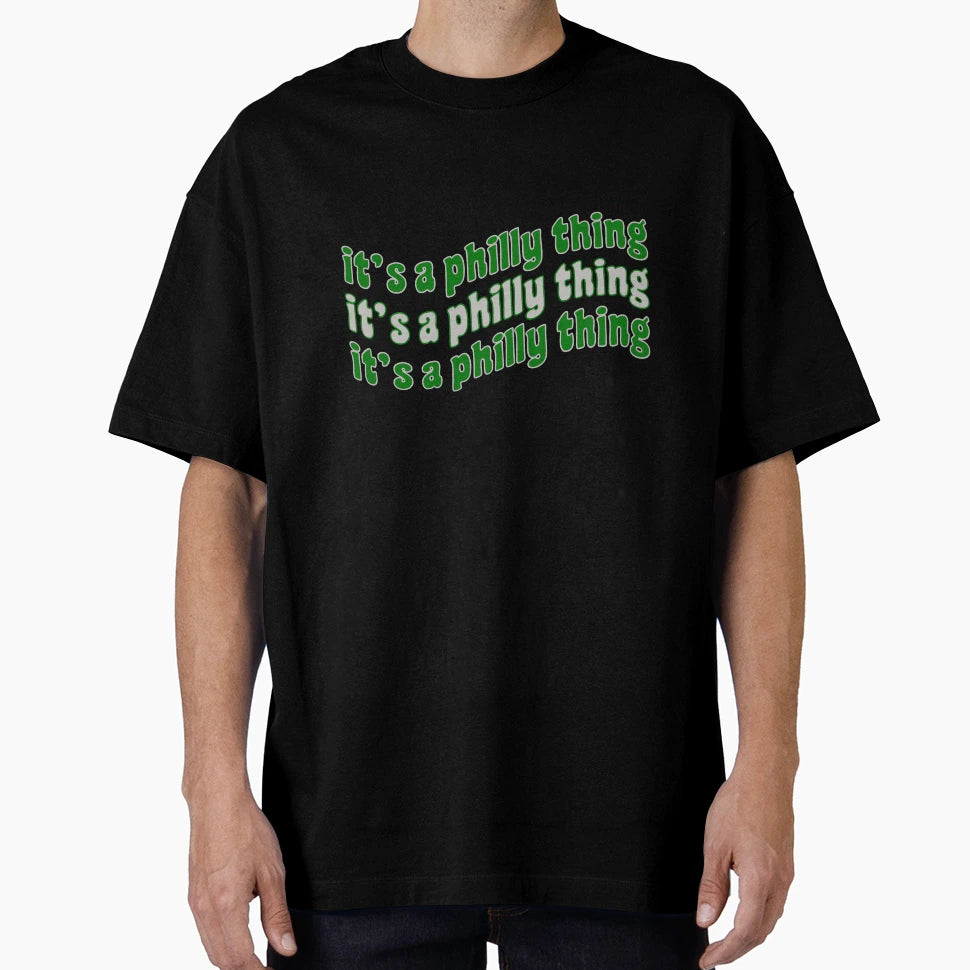Its Philly Thing T-Shirt - Custom Art Print for Adults - T-Shirt, Sweatshirt, Hoodie