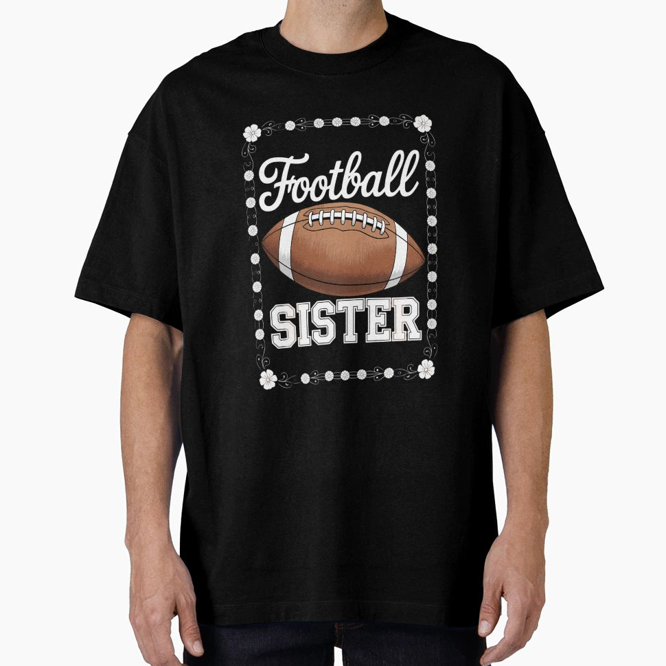 American Football Sister Coquette T-Shirt - Fun Novelty Design for Adults - T-Shirt, Sweatshirt, Hoodie