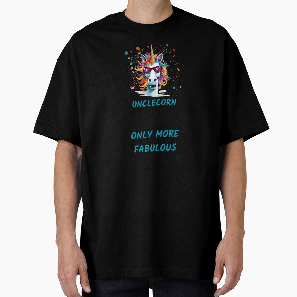 Unclecorn Fabulous Uncle T-Shirt - Casual Everyday Wear Men Women - T-Shirt, Sweatshirt, Hoodie