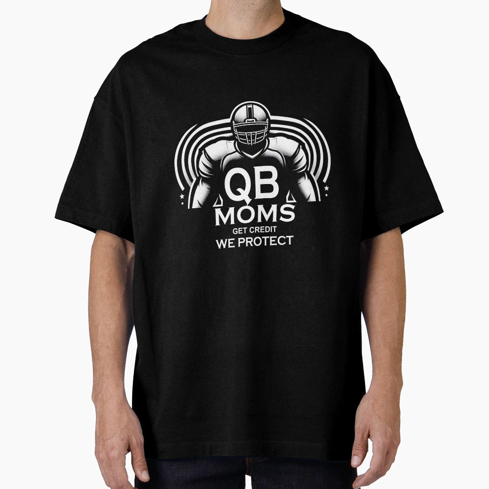 Qb Moms Get Credit We Protect Football T-Shirt - Unique Graphic for Adults - T-Shirt, Sweatshirt, Hoodie