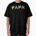 Papa T-Shirt - Graphic Print Men Women - T-Shirt, Sweatshirt, Hoodie