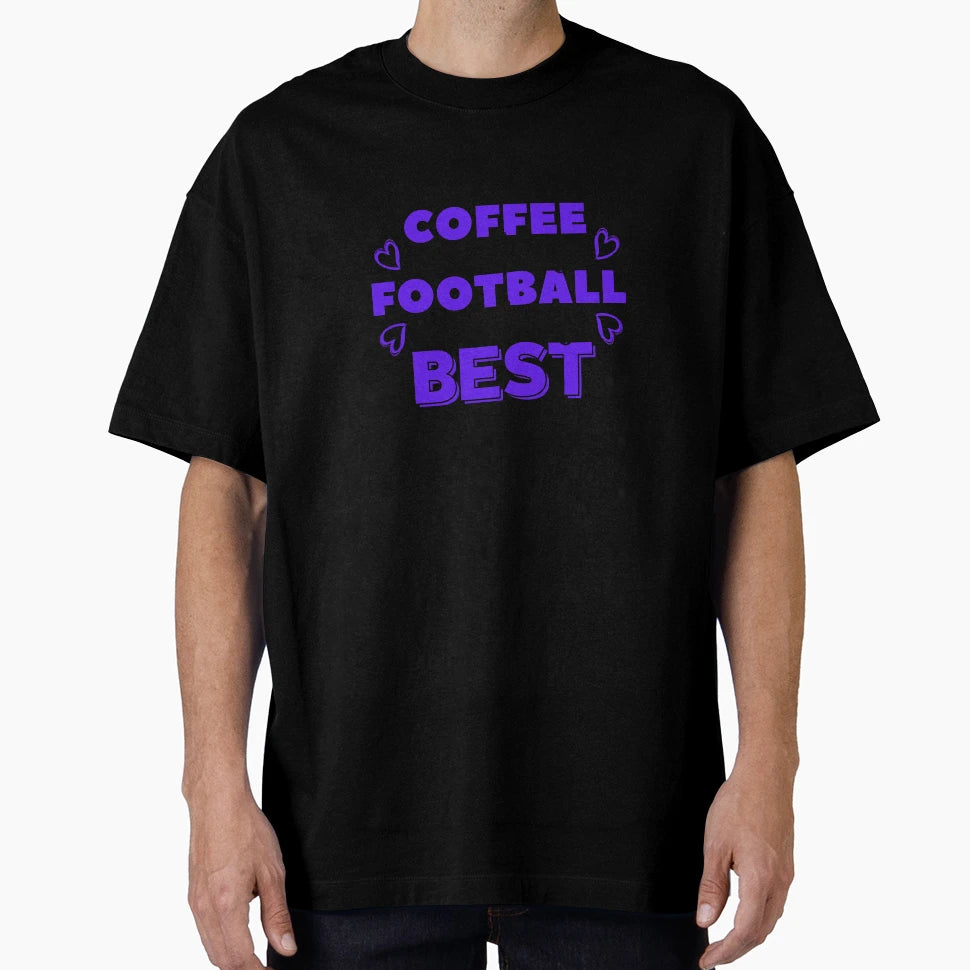 Coffee Drinking Football Watching Best T-Shirt - Custom Art Print Unisex - T-Shirt, Sweatshirt, Hoodie
