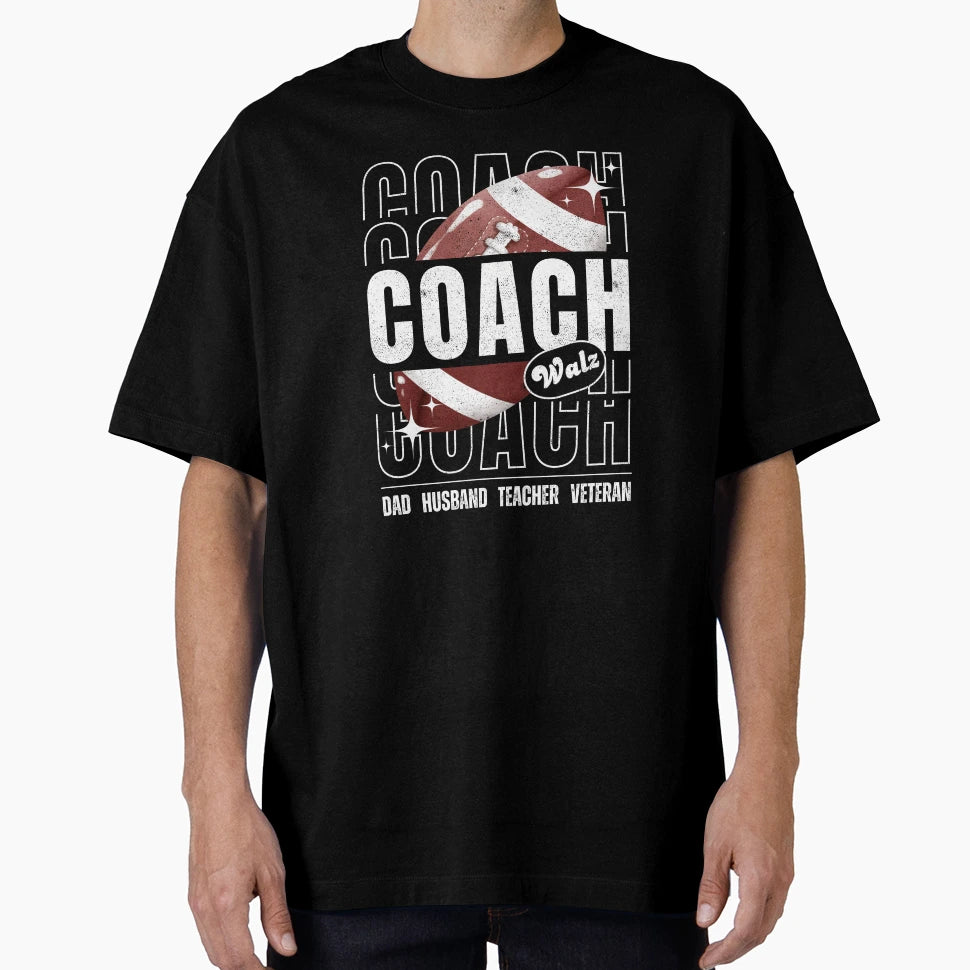 Coach Walz Dad Husband Teacher Veteran T-Shirt - Novelty Apparel for Adults - T-Shirt, Sweatshirt, Hoodie