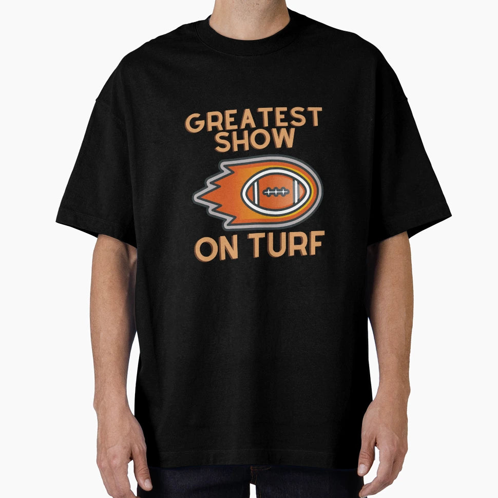 Greatest Show Turf T-Shirt - Unique Graphic Unisex - T-Shirt, Sweatshirt, Hoodie