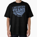 Football I Just Hope Both Teams Have T-Shirt - Aesthetic Graphic Men Women - T-Shirt, Sweatshirt, Hoodie