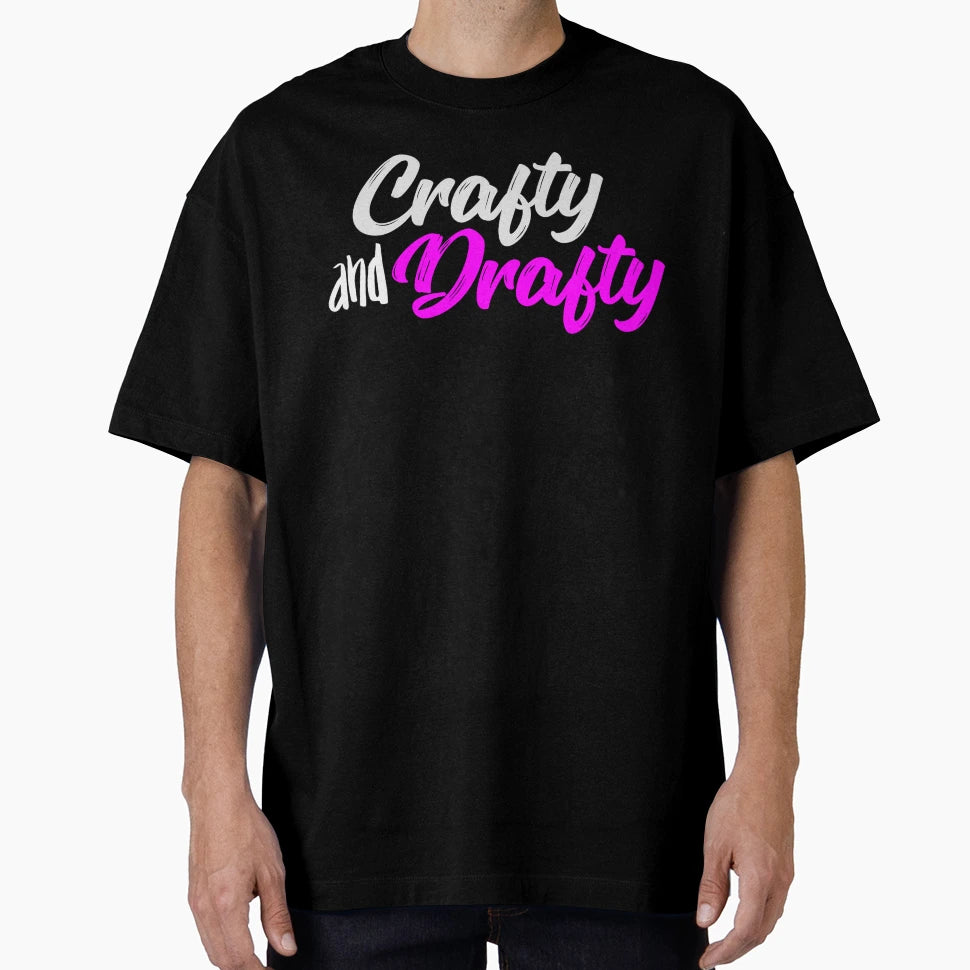 Crafty And Drafty T-Shirt - Minimalist Print for Adults - T-Shirt, Sweatshirt, Hoodie
