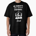 Sundays We Watch Football Dad T-Shirt - Minimalist Print for Adults - T-Shirt, Sweatshirt, Hoodie
