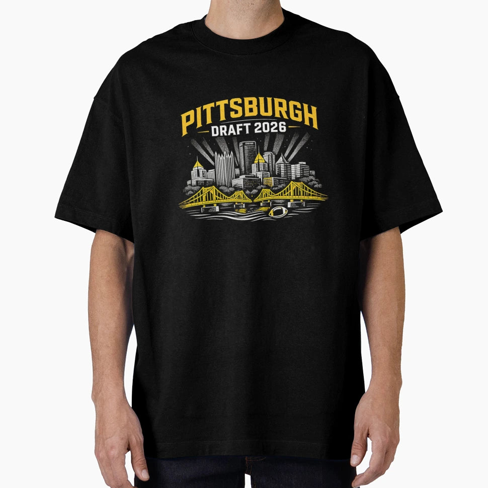 Pittsburgh Football Draft 2026 City T-Shirt - Streetwear Style Men Women - T-Shirt, Sweatshirt, Hoodie