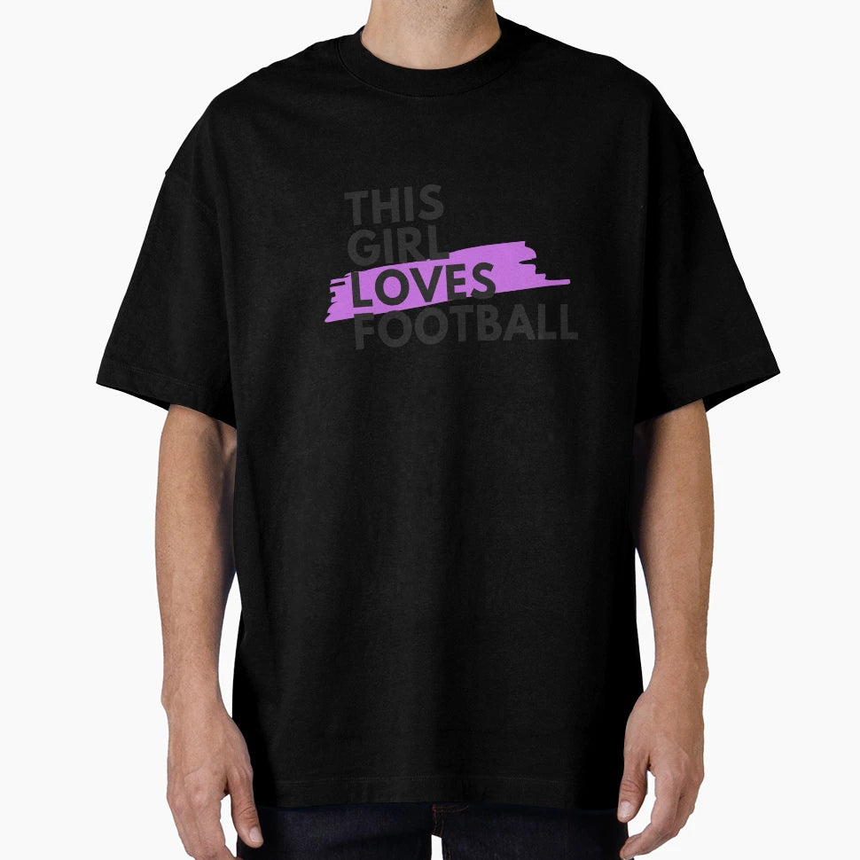 This Loves Football T-Shirt - Streetwear Style for Adults - T-Shirt, Sweatshirt, Hoodie