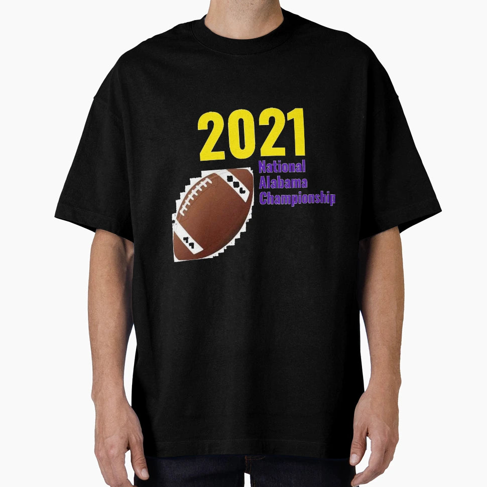2021 National Alabama Championship T-Shirt - Unique Graphic Men Women - T-Shirt, Sweatshirt, Hoodie