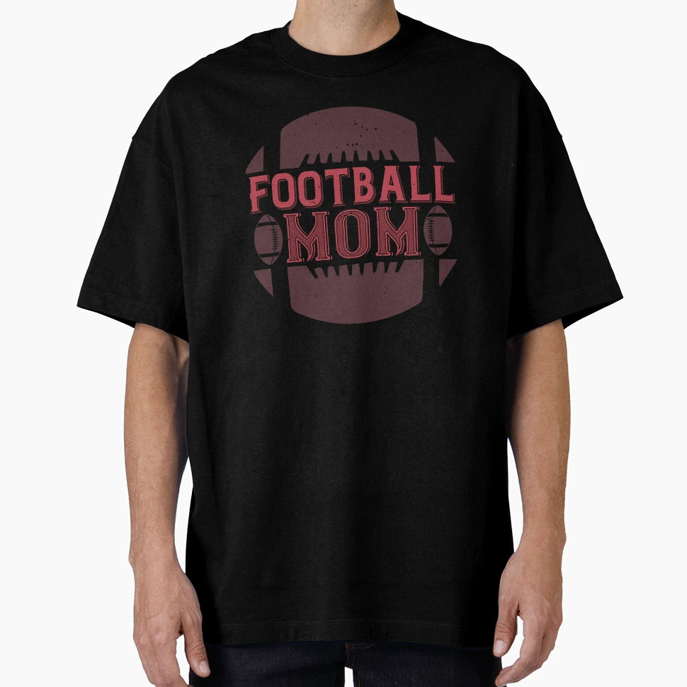 Football Mom T-Shirt - Unique Graphic Unisex - T-Shirt, Sweatshirt, Hoodie