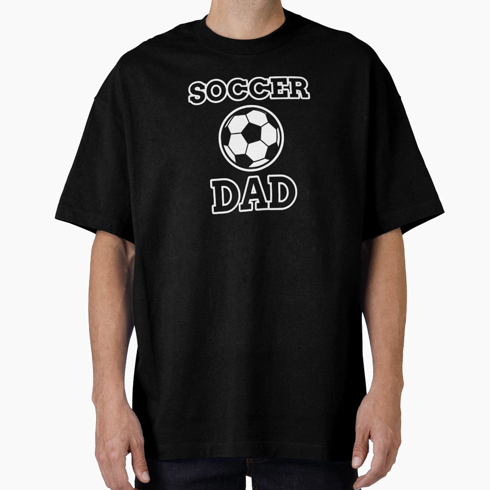 Soccer Dad T-Shirt - Unique Graphic Men Women - T-Shirt, Sweatshirt, Hoodie