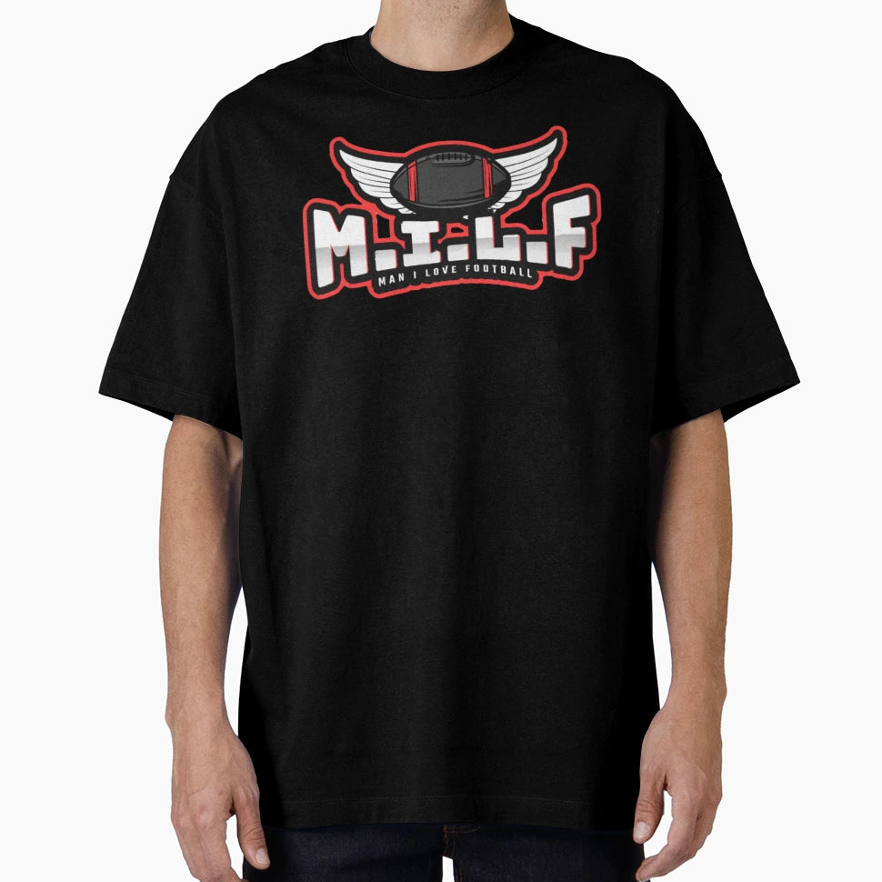 Milf I Love Football T-Shirt - Trendy Graphic Unisex - T-Shirt, Sweatshirt, Hoodie