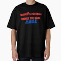 Womens Football T-Shirt - Trendy Graphic for Adults - T-Shirt, Sweatshirt, Hoodie