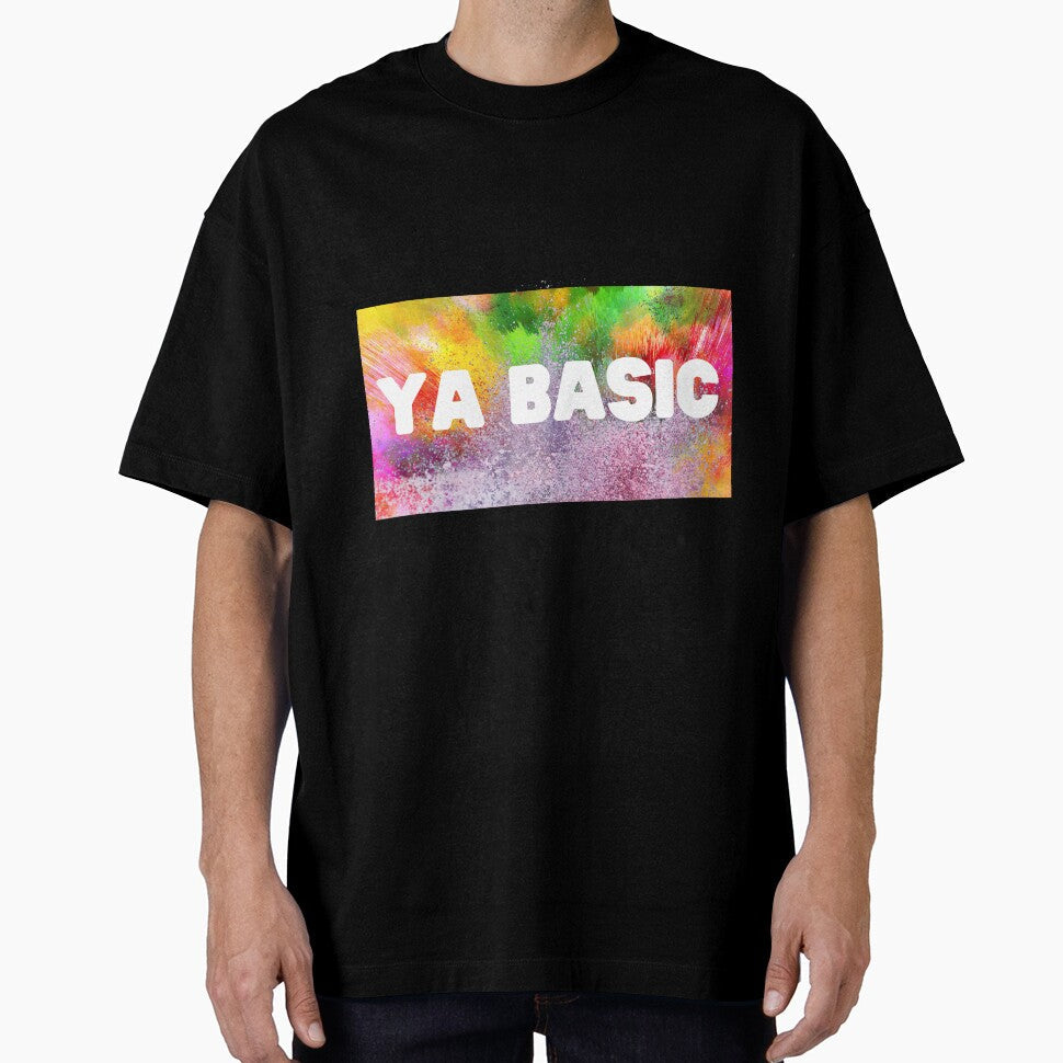 YA BASIC. Funny Quotes, LGBTQ by GJBPrints - Adult & Kids T-Shirts, Sweatshirts & Hoodies apparel design preview 1