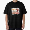Fall Family Football Autumn Fall T-Shirt - Streetwear Style Men Women - T-Shirt, Sweatshirt, Hoodie
