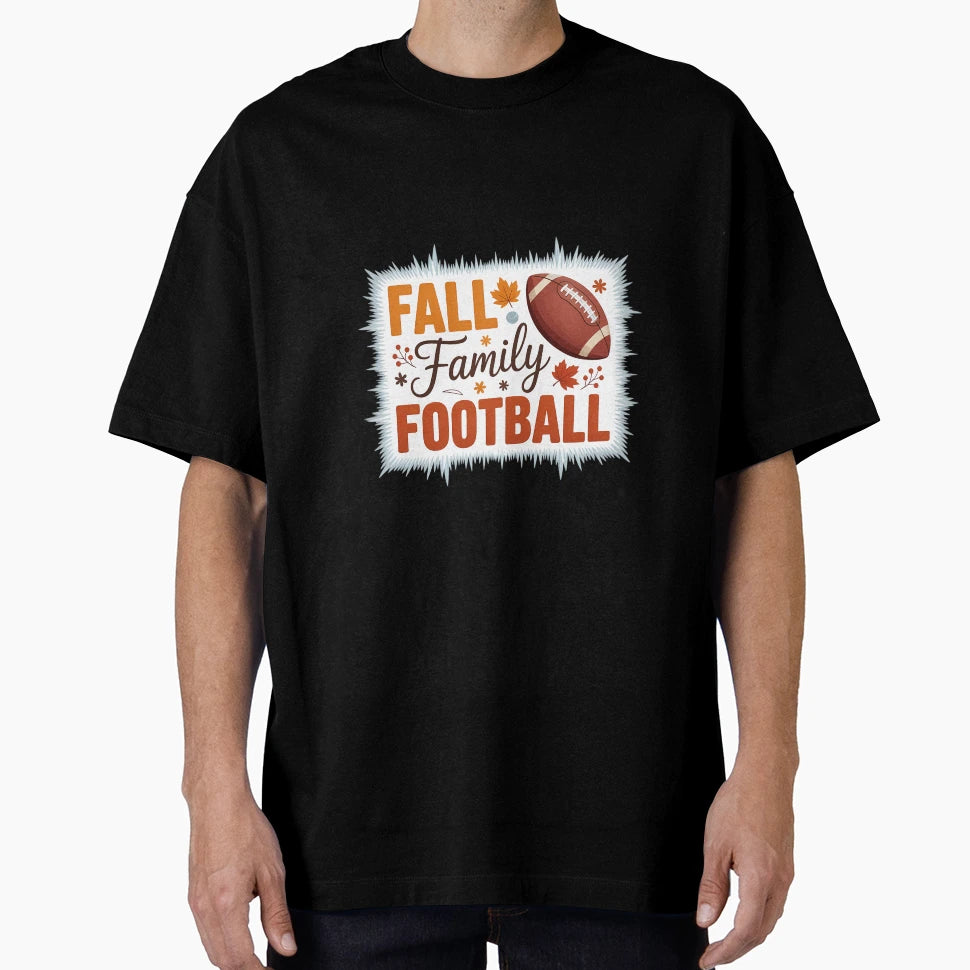 Fall Family Football Autumn Fall T-Shirt - Streetwear Style Men Women - T-Shirt, Sweatshirt, Hoodie