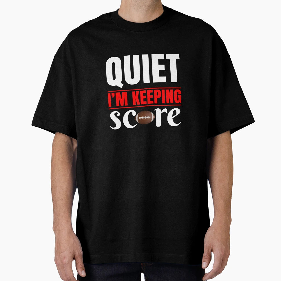 Funny American Football Fan Slogan Score T-Shirt - Unique Graphic Unisex - T-Shirt, Sweatshirt, Hoodie
