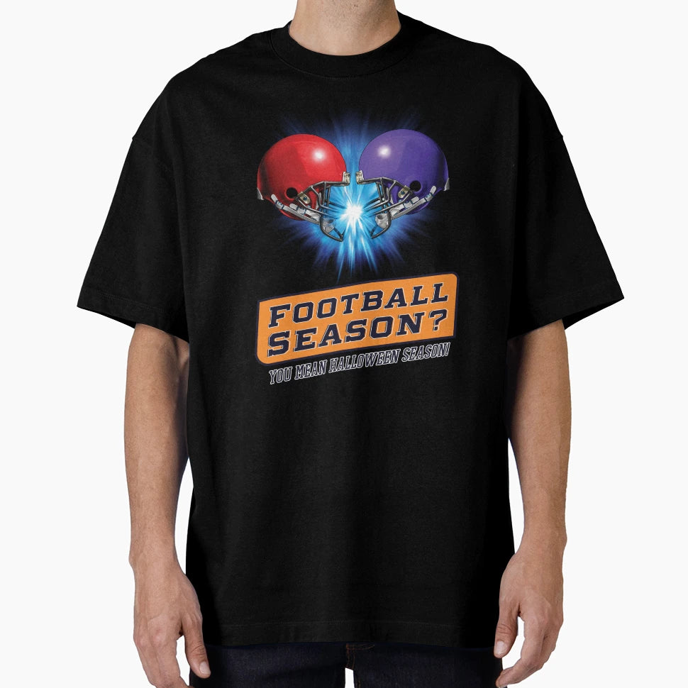 Funny Halloween Football Season You T-Shirt - Streetwear Style for Adults - T-Shirt, Sweatshirt, Hoodie