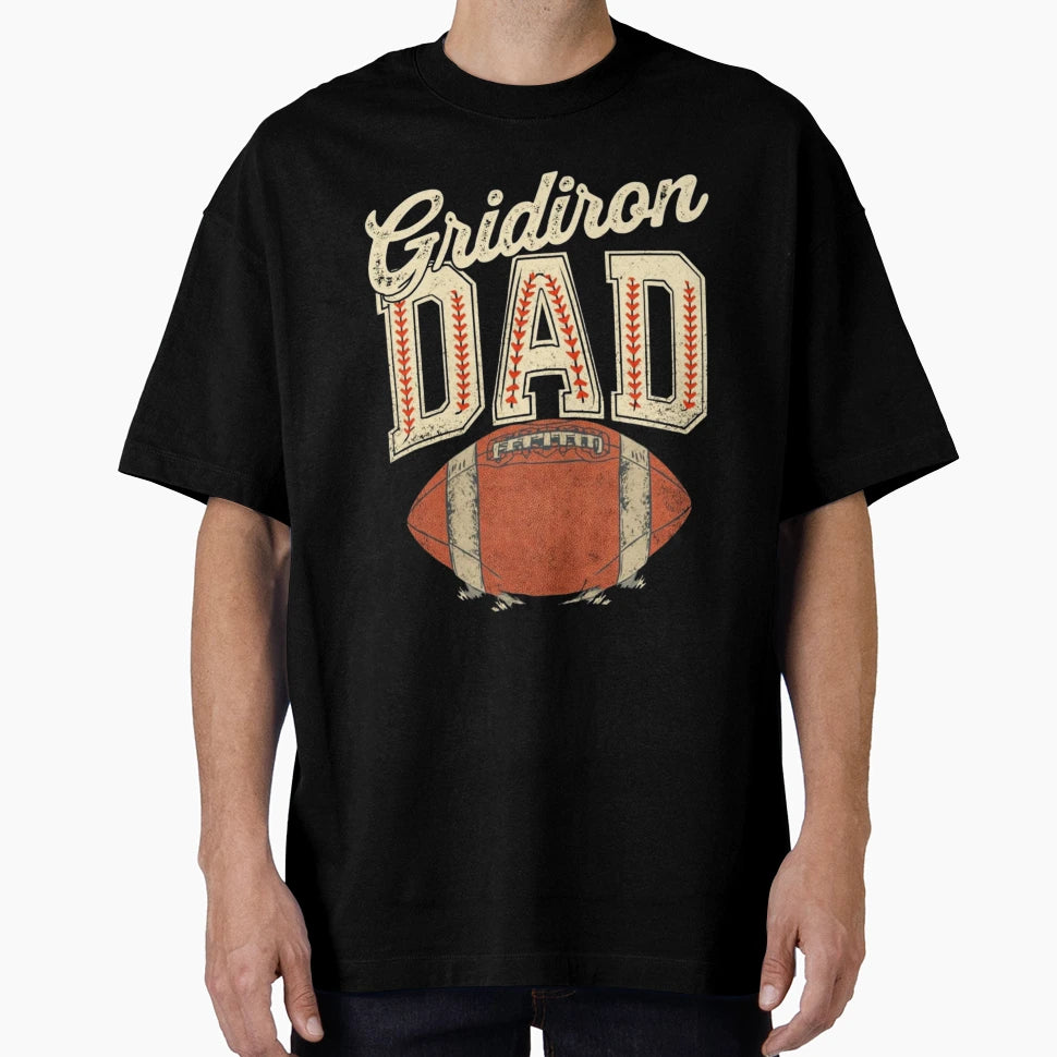 Football Dad Fathers Day T-Shirt - Fun Novelty Design Men Women - T-Shirt, Sweatshirt, Hoodie