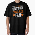 Little Sister Biggest Fan Basketball Gift T-Shirt - Streetwear Style Unisex - T-Shirt, Sweatshirt, Hoodie