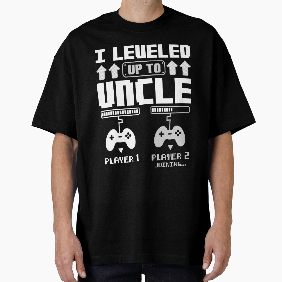 Leveled Up To Uncle Promoted To New T-Shirt - Custom Art Print Men Women - T-Shirt, Sweatshirt, Hoodie