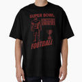 Super Bowl T-Shirt - Aesthetic Graphic Unisex - T-Shirt, Sweatshirt, Hoodie