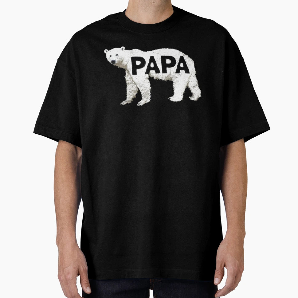 Papa Bear T-Shirt - Streetwear Style Men Women - T-Shirt, Sweatshirt, Hoodie