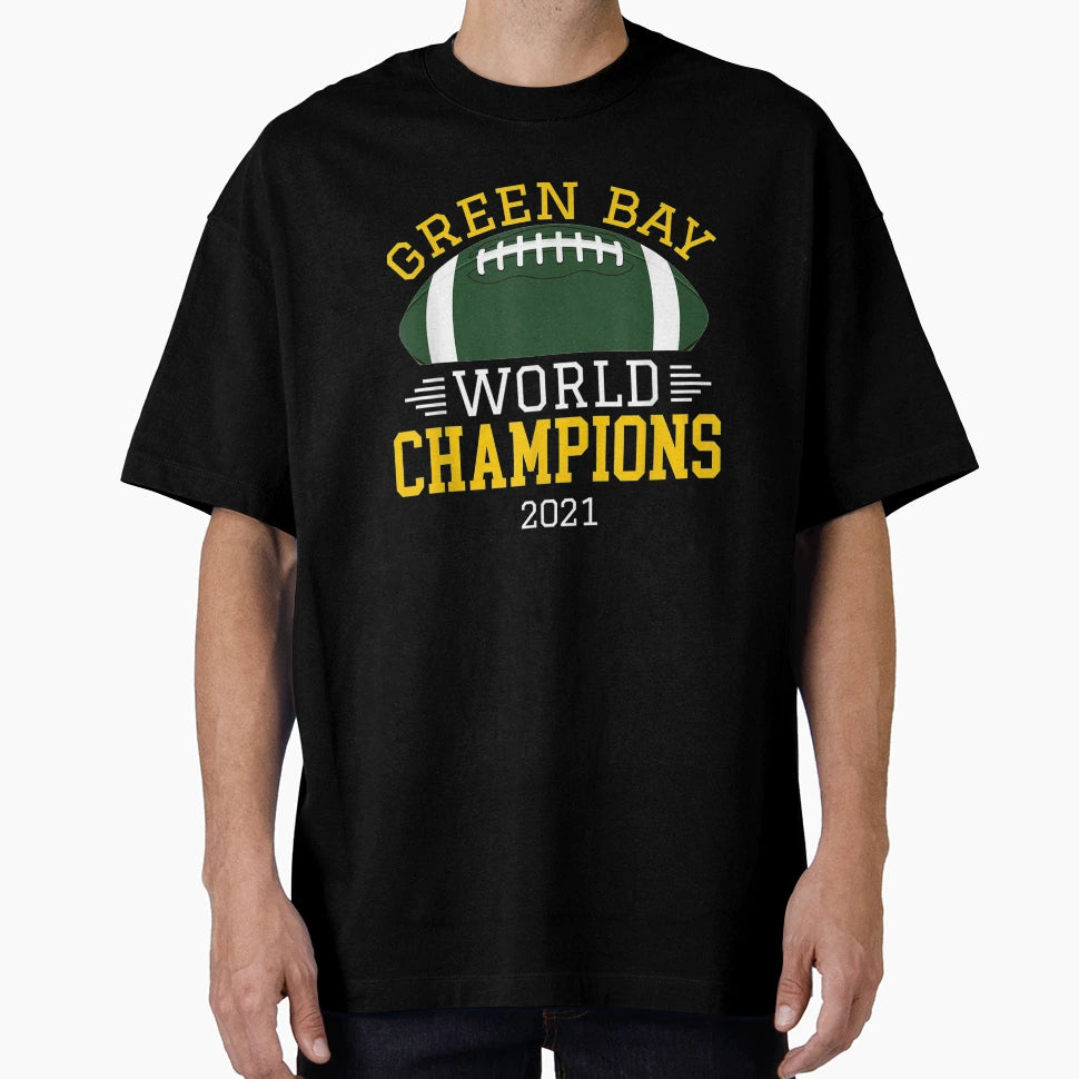 Green Bay World Champions 2021 Green Bay T-Shirt - Novelty Apparel Unisex - T-Shirt, Sweatshirt, Hoodie