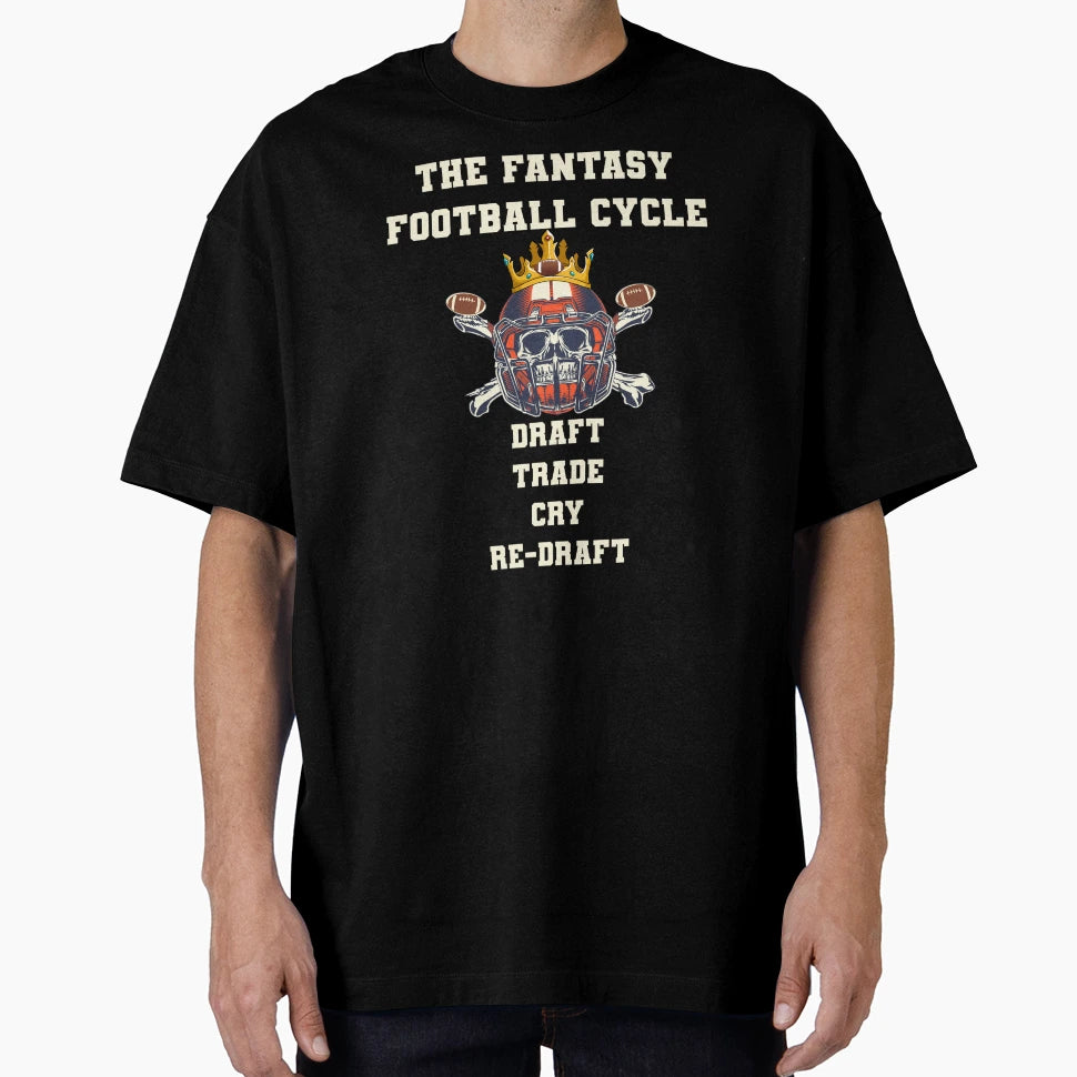 Fantasy Football Draft Trade Cry Re T-Shirt - Streetwear Style Men Women - T-Shirt, Sweatshirt, Hoodie