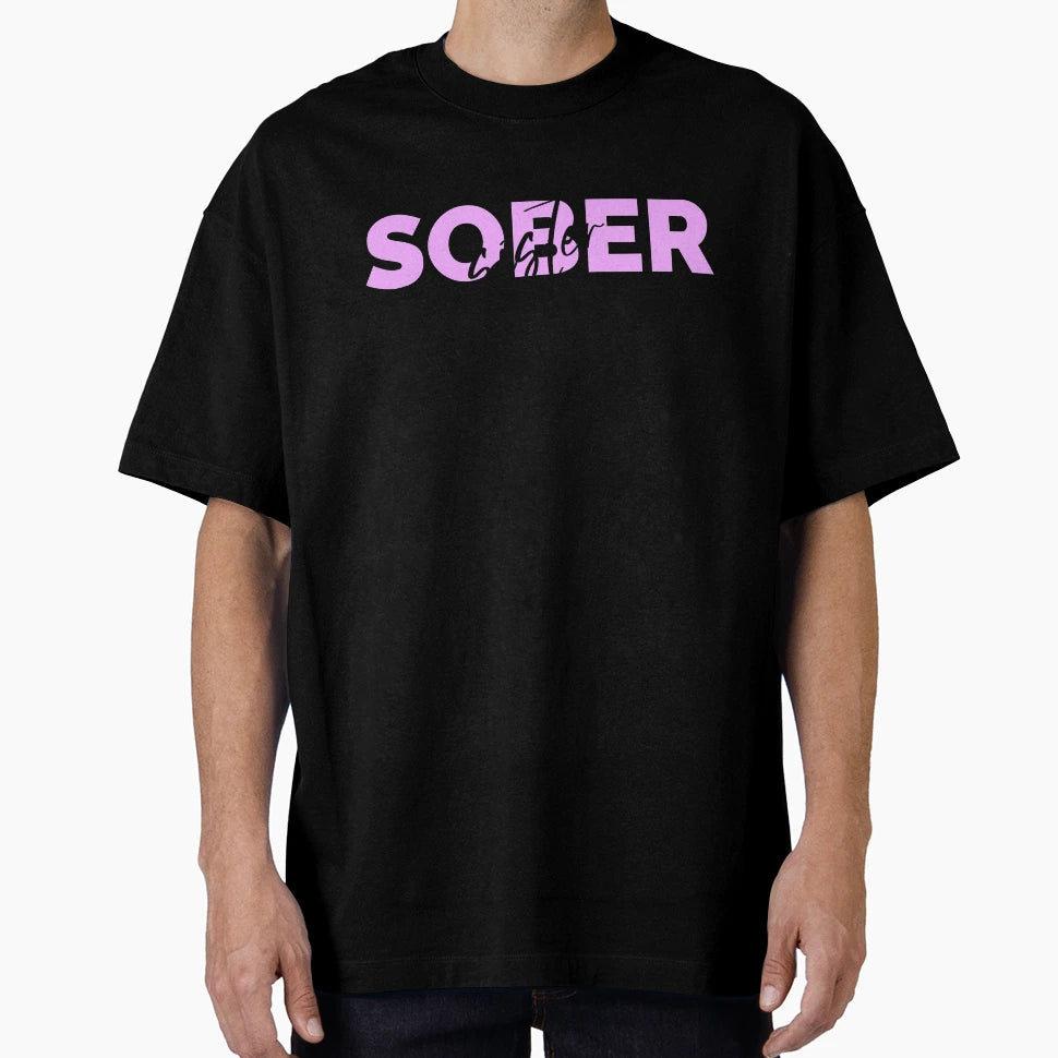 Sober Sister T-Shirt - Graphic Print Unisex - T-Shirt, Sweatshirt, Hoodie