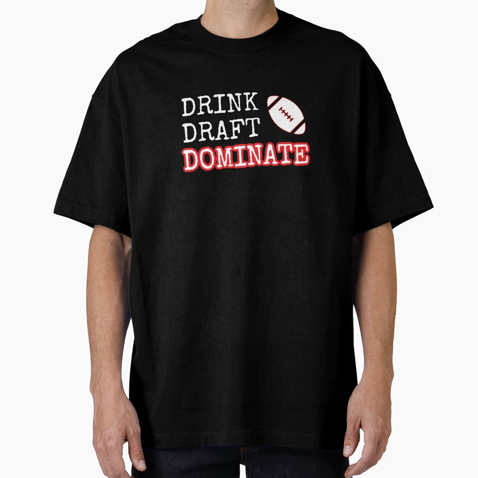 Drink Draft Dominate T-Shirt - Trendy Graphic Men Women - T-Shirt, Sweatshirt, Hoodie