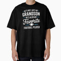 Hes Not Just My Grandson Hes My T-Shirt - Casual Everyday Wear for Adults - T-Shirt, Sweatshirt, Hoodie