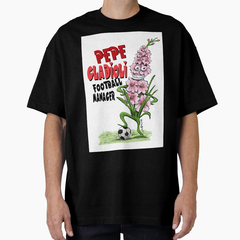 Pepe Gladioli Football Manager T-Shirt - Casual Everyday Wear for Adults - T-Shirt, Sweatshirt, Hoodie