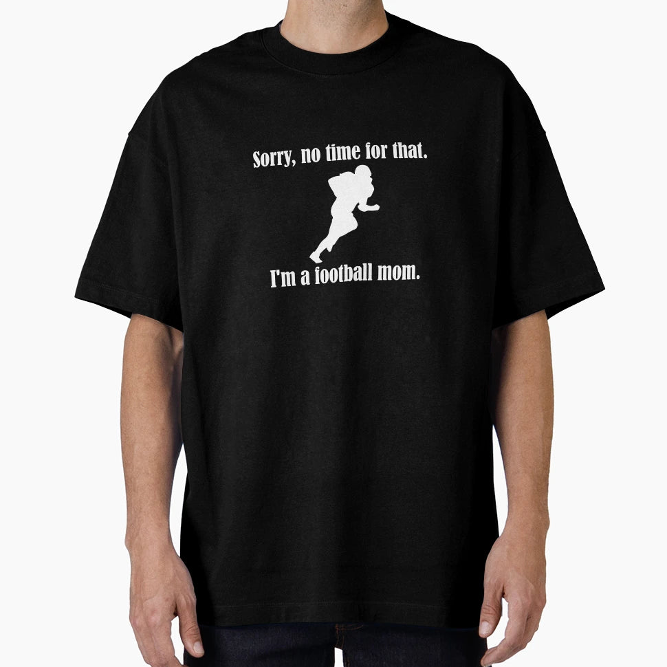 Im Football Mom T-Shirt - Graphic Print Unisex - T-Shirt, Sweatshirt, Hoodie