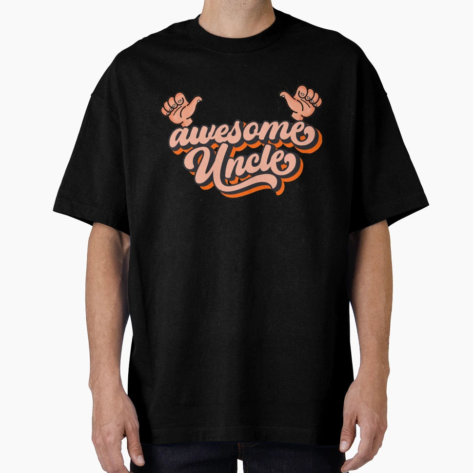 This Is What Awesome Uncle Looks T-Shirt - Casual Everyday Wear Unisex - T-Shirt, Sweatshirt, Hoodie