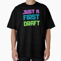 Copy Just First Draft T-Shirt - Custom Art Print Unisex - T-Shirt, Sweatshirt, Hoodie