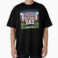 Proud Football Dad Large Football T-Shirt - Unique Graphic for Adults - T-Shirt, Sweatshirt, Hoodie