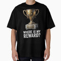 I Got Out Of Bed Today Trophy Reward by Wit Wear - Adult & Kids T-Shirts, Sweatshirts & Hoodies apparel design preview 1