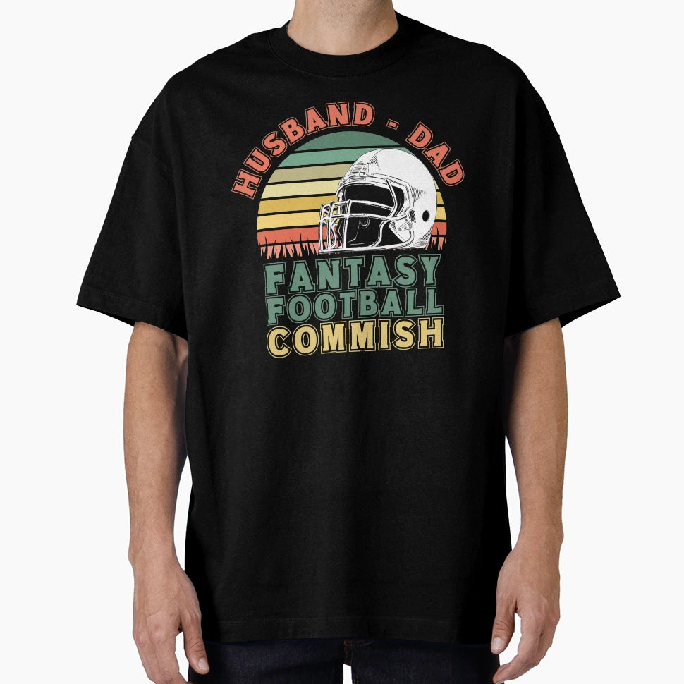 Husband Dad Fantasy Football Commish T-Shirt - Novelty Apparel Unisex - T-Shirt, Sweatshirt, Hoodie