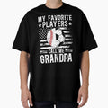 My Favorite Players Call Me T-Shirt - Fun Novelty Design for Adults - T-Shirt, Sweatshirt, Hoodie