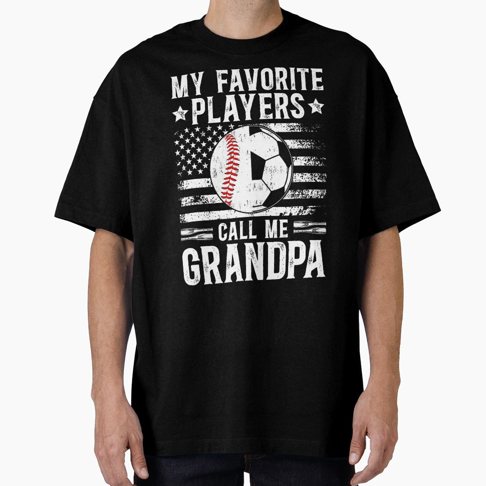 My Favorite Players Call Me T-Shirt - Fun Novelty Design for Adults - T-Shirt, Sweatshirt, Hoodie