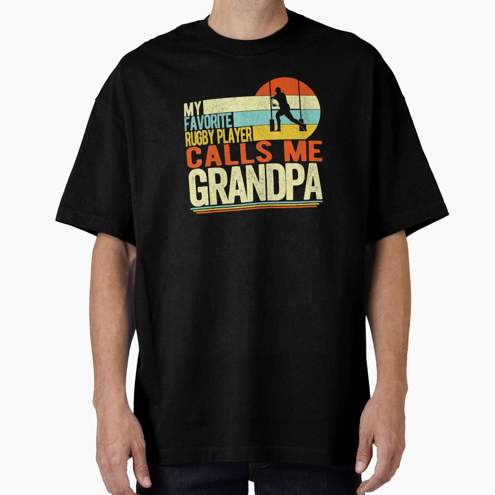 My Favorite Rugby Player Calls Me Grandpa T-Shirt - Trendy Graphic Unisex - T-Shirt, Sweatshirt, Hoodie