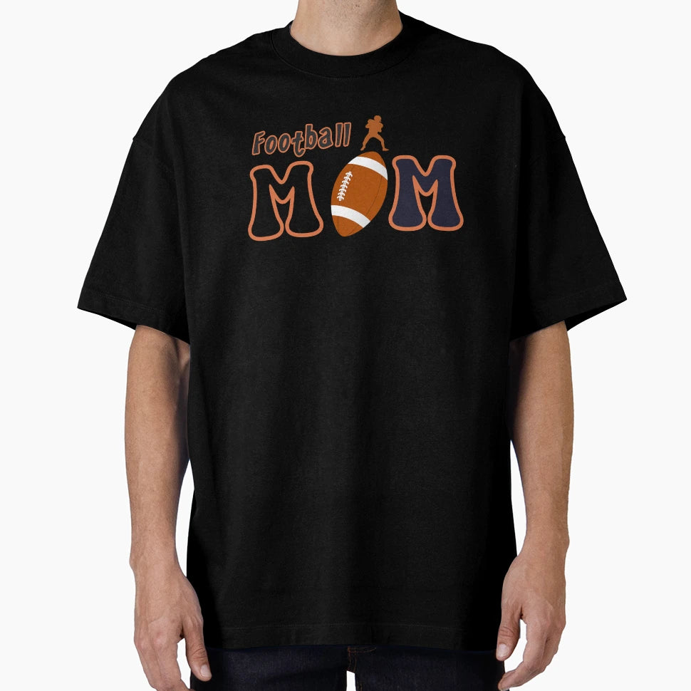 Mom Football Sport T-Shirt - Casual Everyday Wear Men Women - T-Shirt, Sweatshirt, Hoodie
