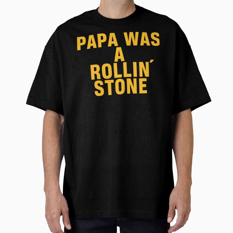 Papa Was Rock T-Shirt - Graphic Print Men Women - T-Shirt, Sweatshirt, Hoodie
