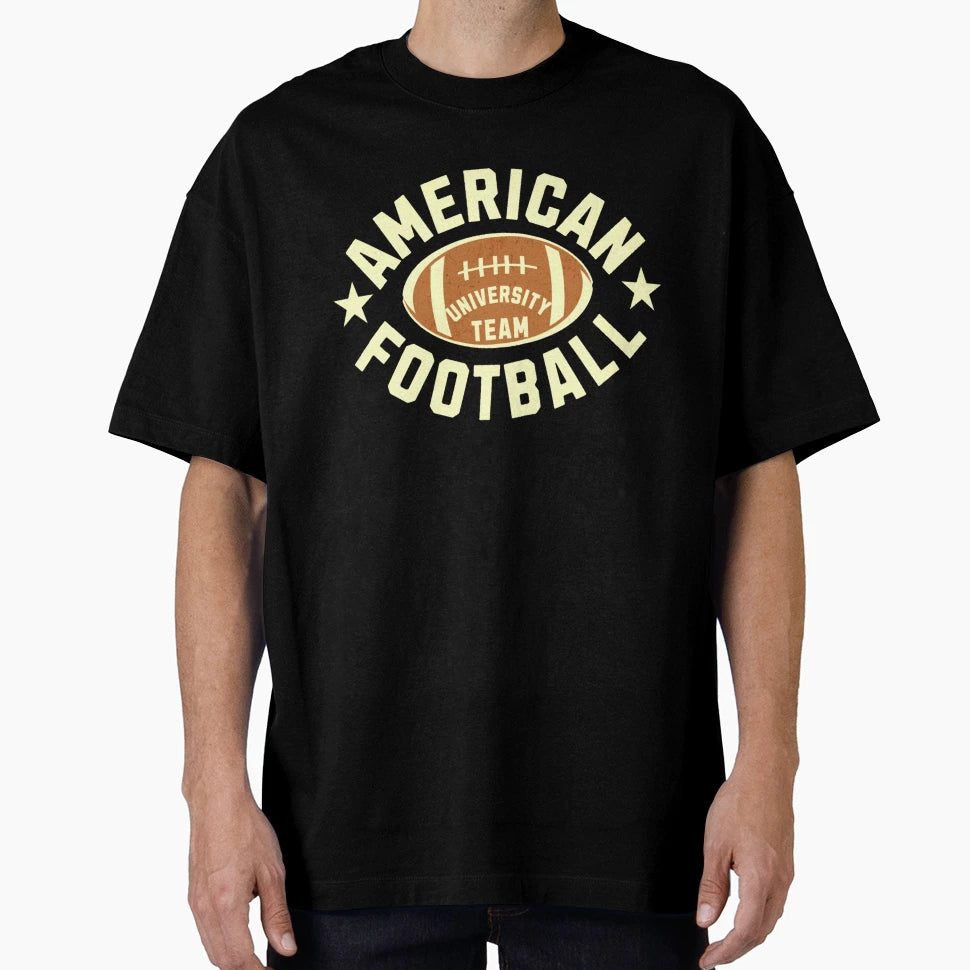 American Football University Team T-Shirt - Streetwear Style for Adults - T-Shirt, Sweatshirt, Hoodie