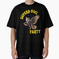 Superb Owl Party And T-Shirt - Fun Novelty Design Unisex - T-Shirt, Sweatshirt, Hoodie